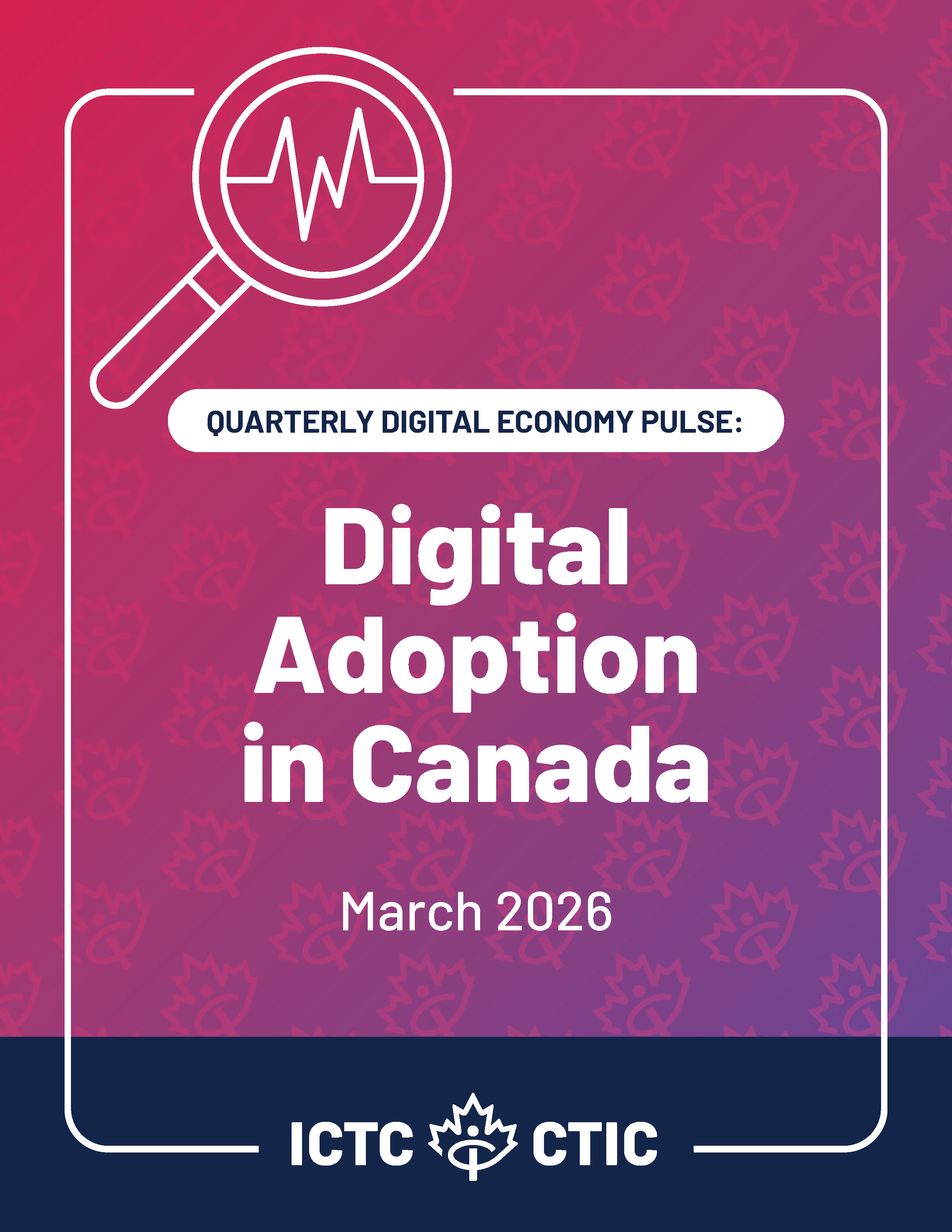 Report Quarterly Digital Economy Pulse: Digital Adoption in Canada, March 2026