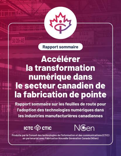 Accélérer la transformation numérique dans le secteur de la fabrication de pointe au Canada