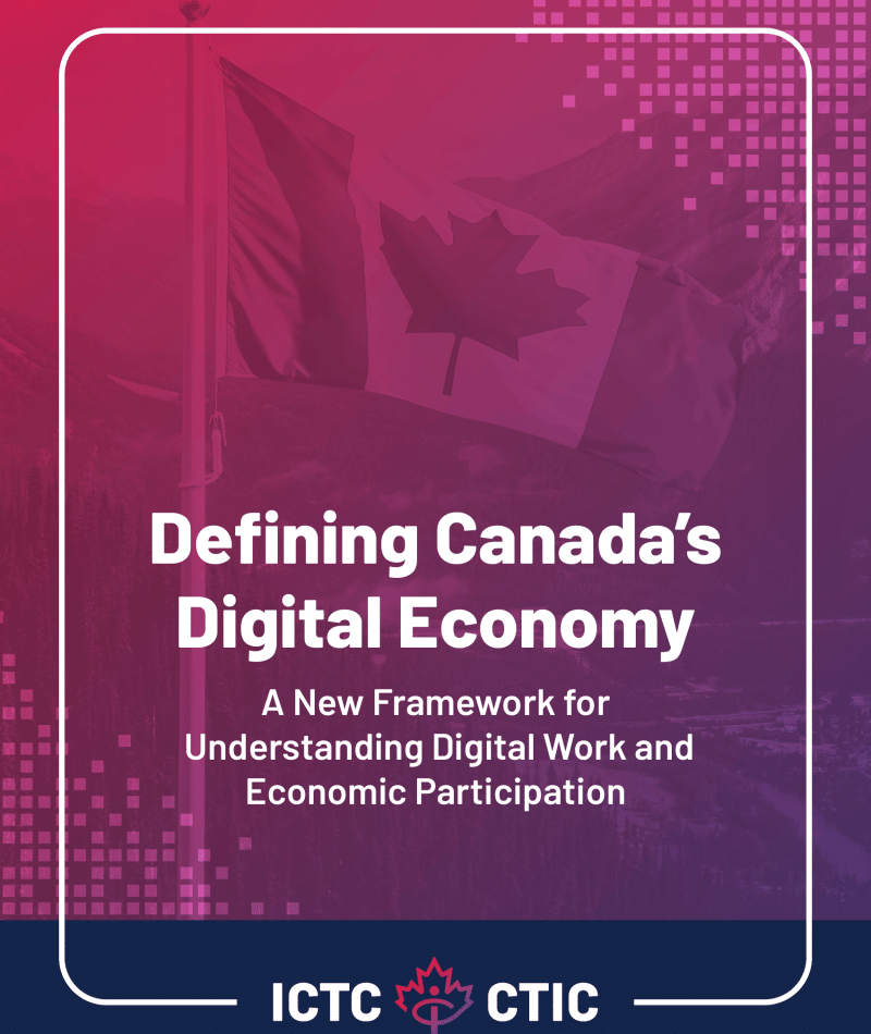 Report Cover: Defining Canada’s Digital Economy Open configuration options A New Framework for Understanding Digital Work and Economic Participation