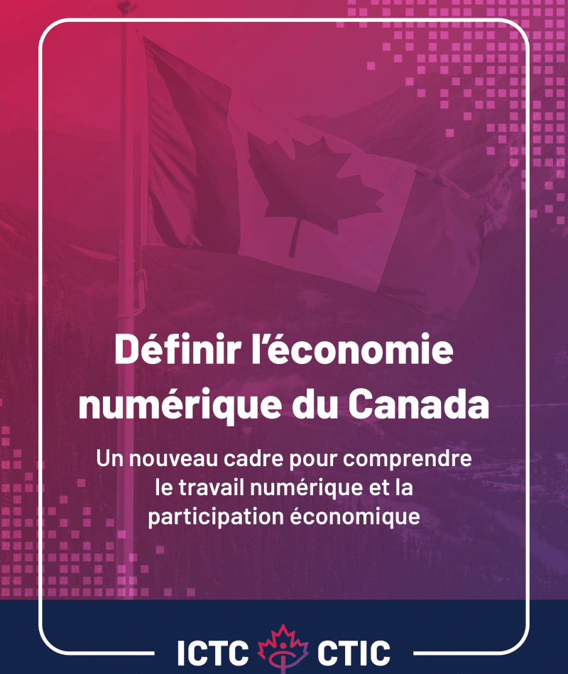 Couverture du rapport : Définir l’économie numérique du Canada.U n nouveau cadre pour comprendre le travail numérique et la participation économique