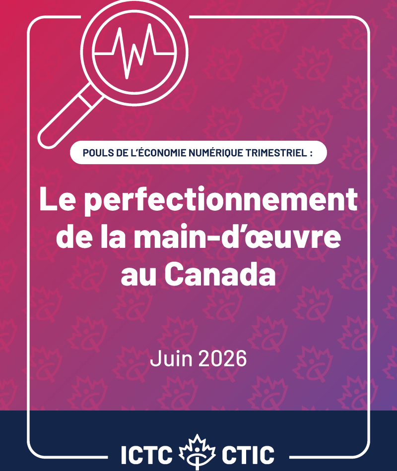 Pouls de l'économie numérique : le perfectionnement de la main-d'œuvre au Canada.